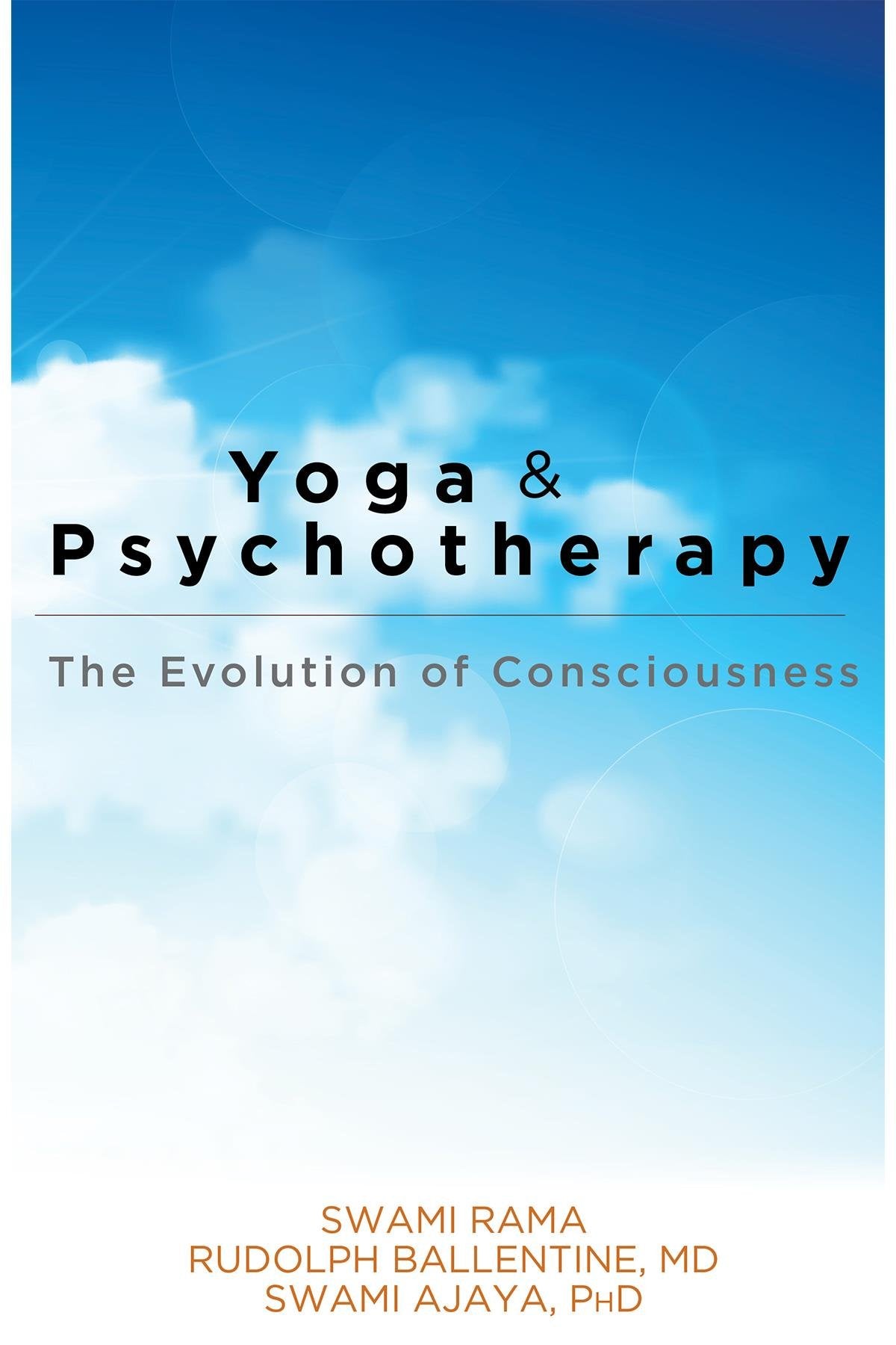 Yoga and Psychotherapy: The Evolution of Consciousness by Ra