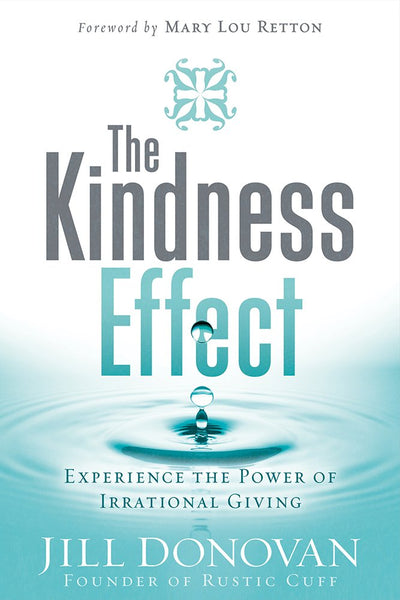 The Kindness Effect: Experience the Power of Irrational Giving