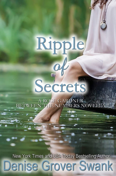 Ripple of Secrets: Rose Gardner Mystery Novella #6.5 (Rose Gardner series Book 3)