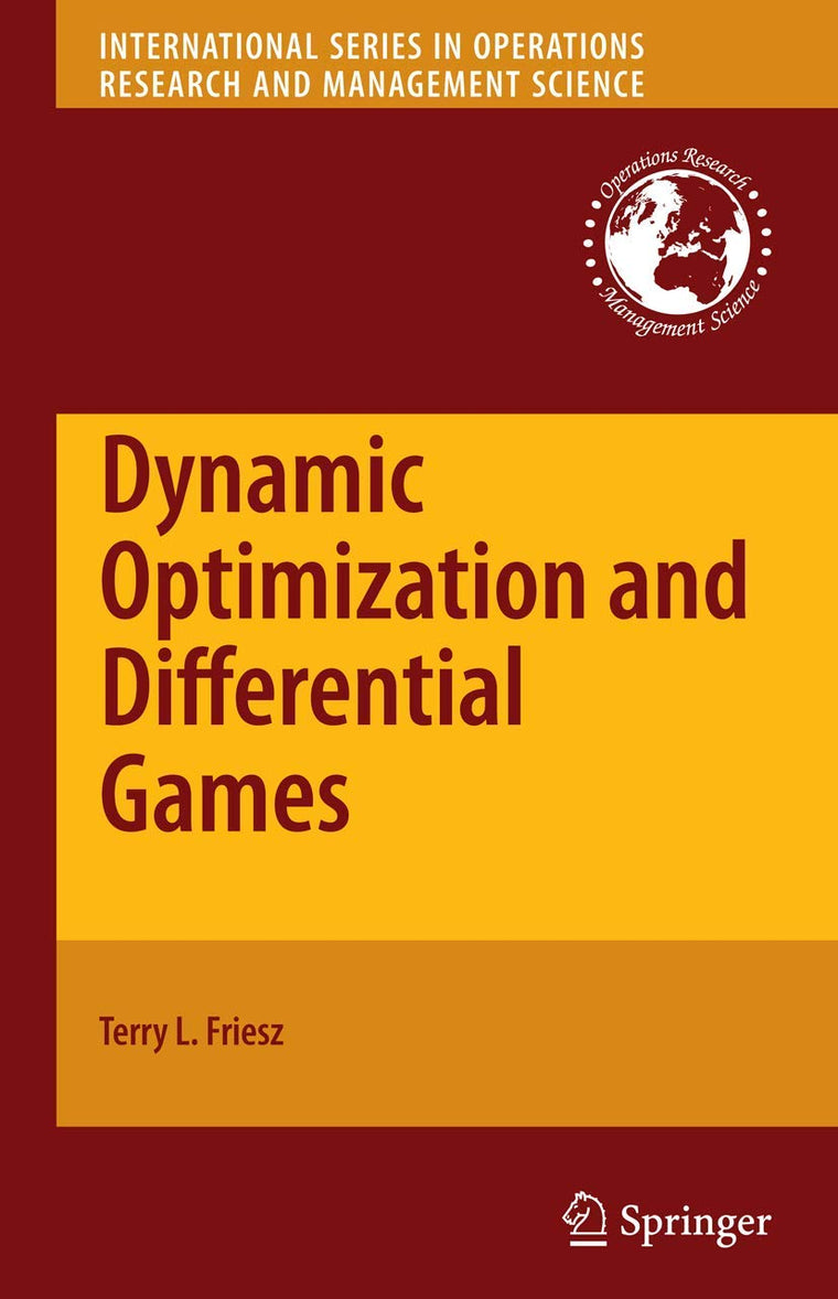 Dynamic Optimization and Differential Games (International Series in Operations Research & Management Science, Vol. 135)