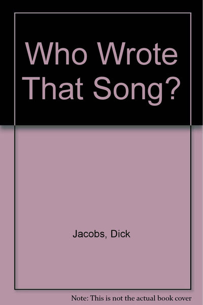 Who Wrote That Song