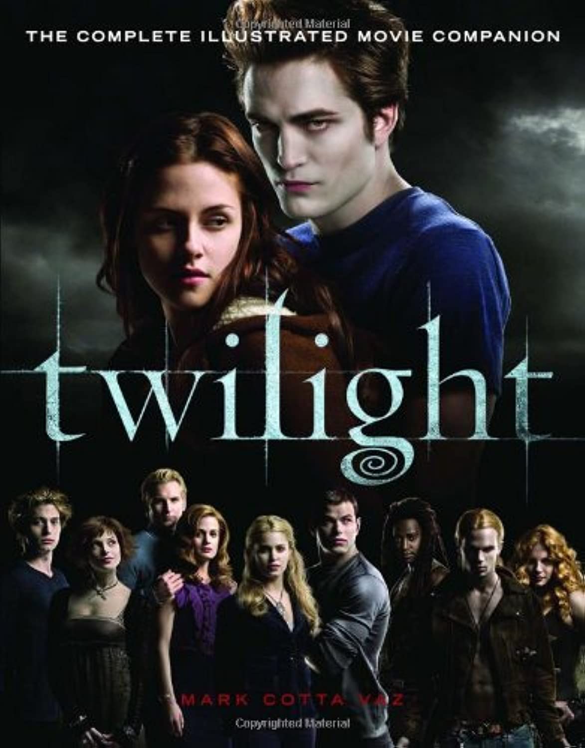 Twilight: The Complete Illustrated Movie Companion by Cotta