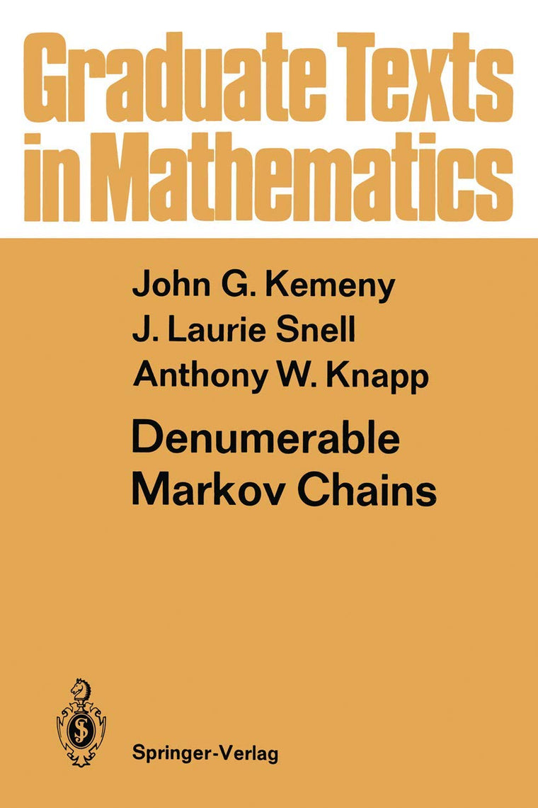 Denumerable Markov Chains: with a chapter of Markov Random Fields by David Griffeath (Graduate Texts in Mathematics, 40)