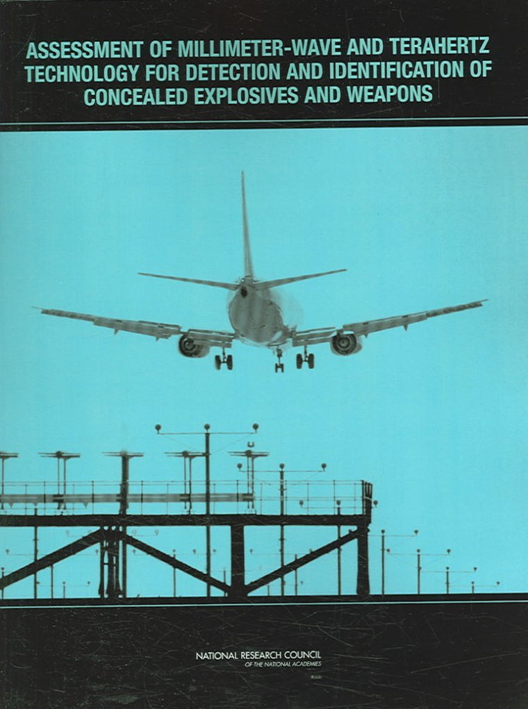 Assessment of Millimeter-Wave and Terahertz Technology for Detection and Identification of Concealed Explosives and Weapons