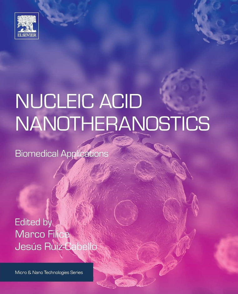 Nucleic Acid Nanotheranostics: Biomedical Applications (Micro and Nano Technologies)