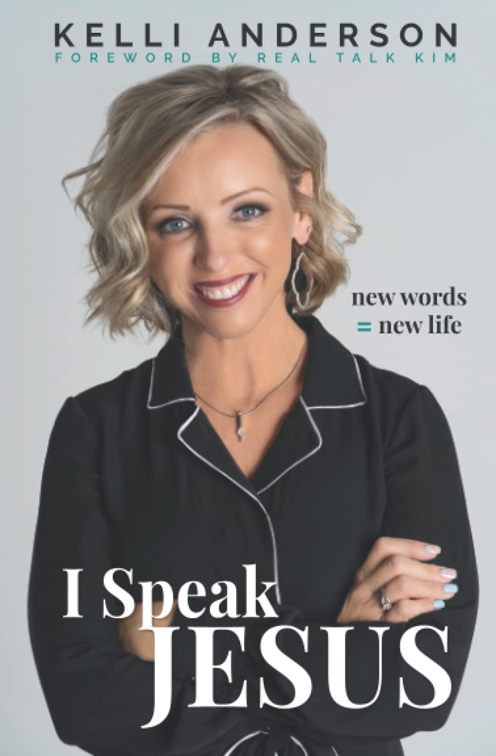 I Speak Jesus: New Words = New Life