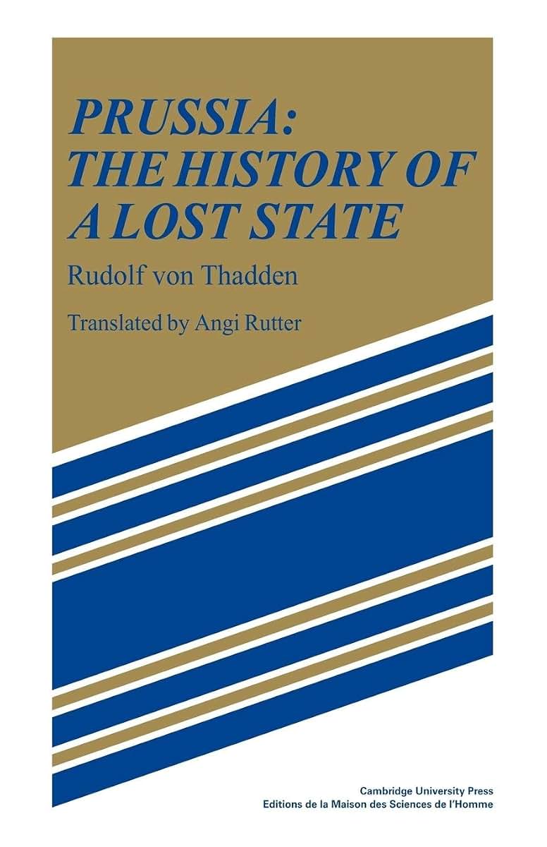 Prussia: The History of a Lost State