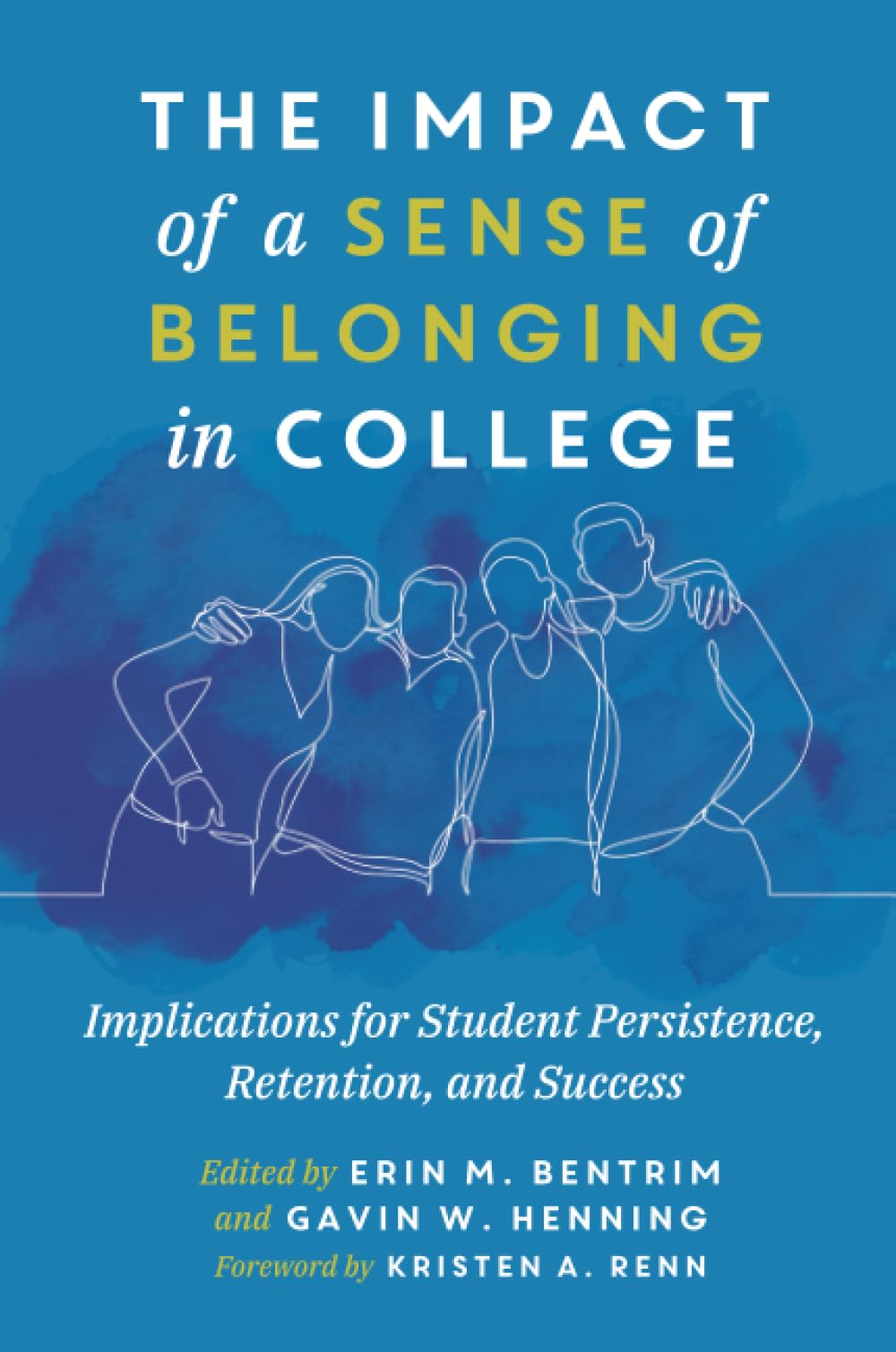 The Impact of a Sense of Belonging in College
