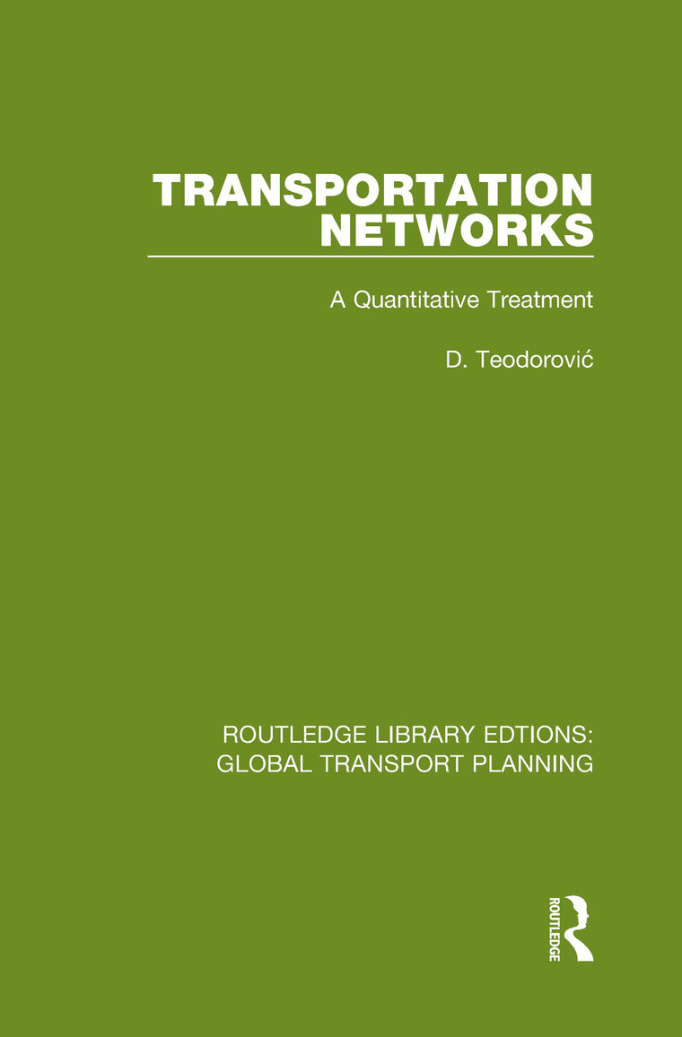 Transportation Networks (Routledge Library Edtions: Global Transport Planning)