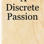 A Discrete Passion