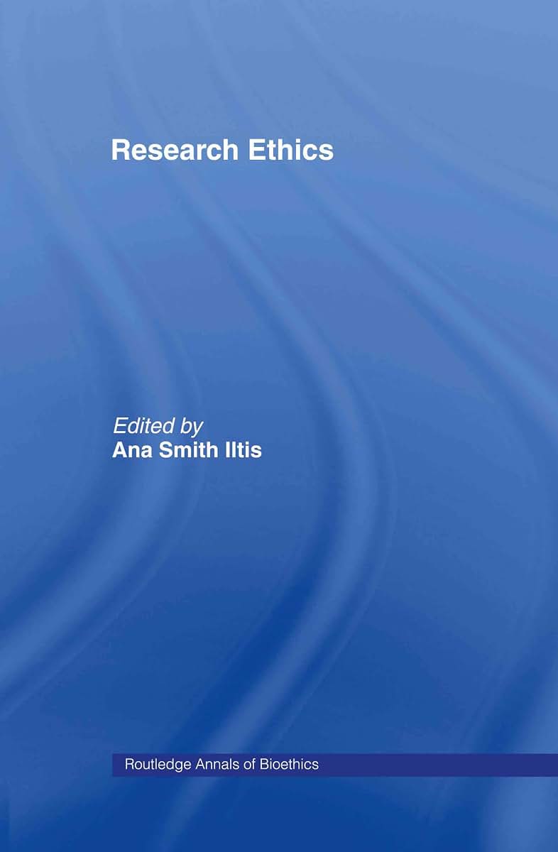 Research Ethics (Routledge Annals of Bioethics)