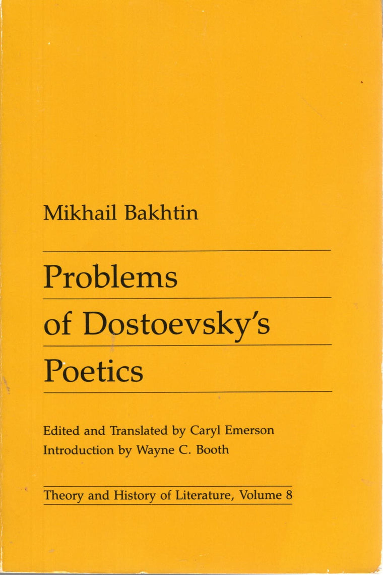 Problems of Dostoevskys Poetics (Volume 8) (Theory and History of Literature)