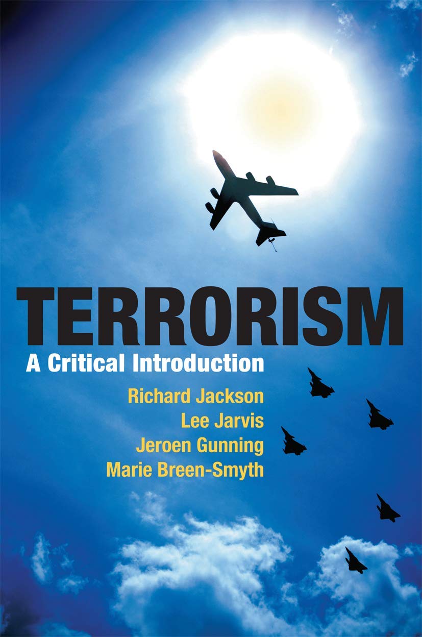 Terrorism: A Critical Introduction