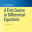 A First Course in Differential Equations (Undergraduate Texts in Mathematics)