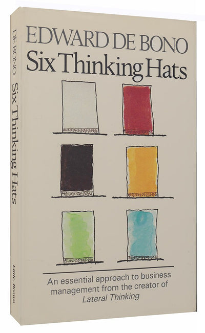 Six Thinking Hats: An Essential Approach to Business Management