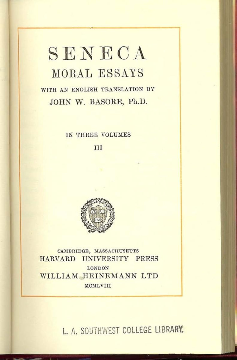 Seneca: Moral Essays, Volume III. De Beneficiis. (Loeb Classical Library No. 310)