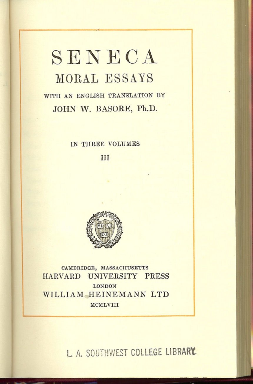 Seneca: Moral Essays, Volume III. De Beneficiis. (Loeb Classical Library No. 310)