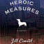 Heroic Measures (Vintage Contemporaries)