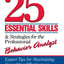 25 Essential Skills and Strategies for the Professional Beha