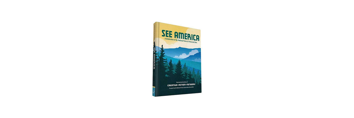 See America: A Celebration of Our National Parks & Treasured Sites
