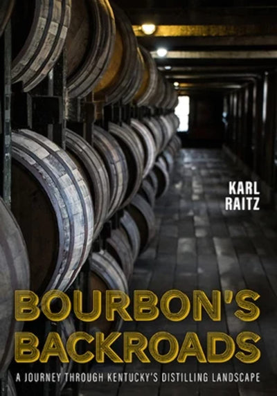 Bourbons Backroads: A Journey through Kentuckys Distilling Landscape