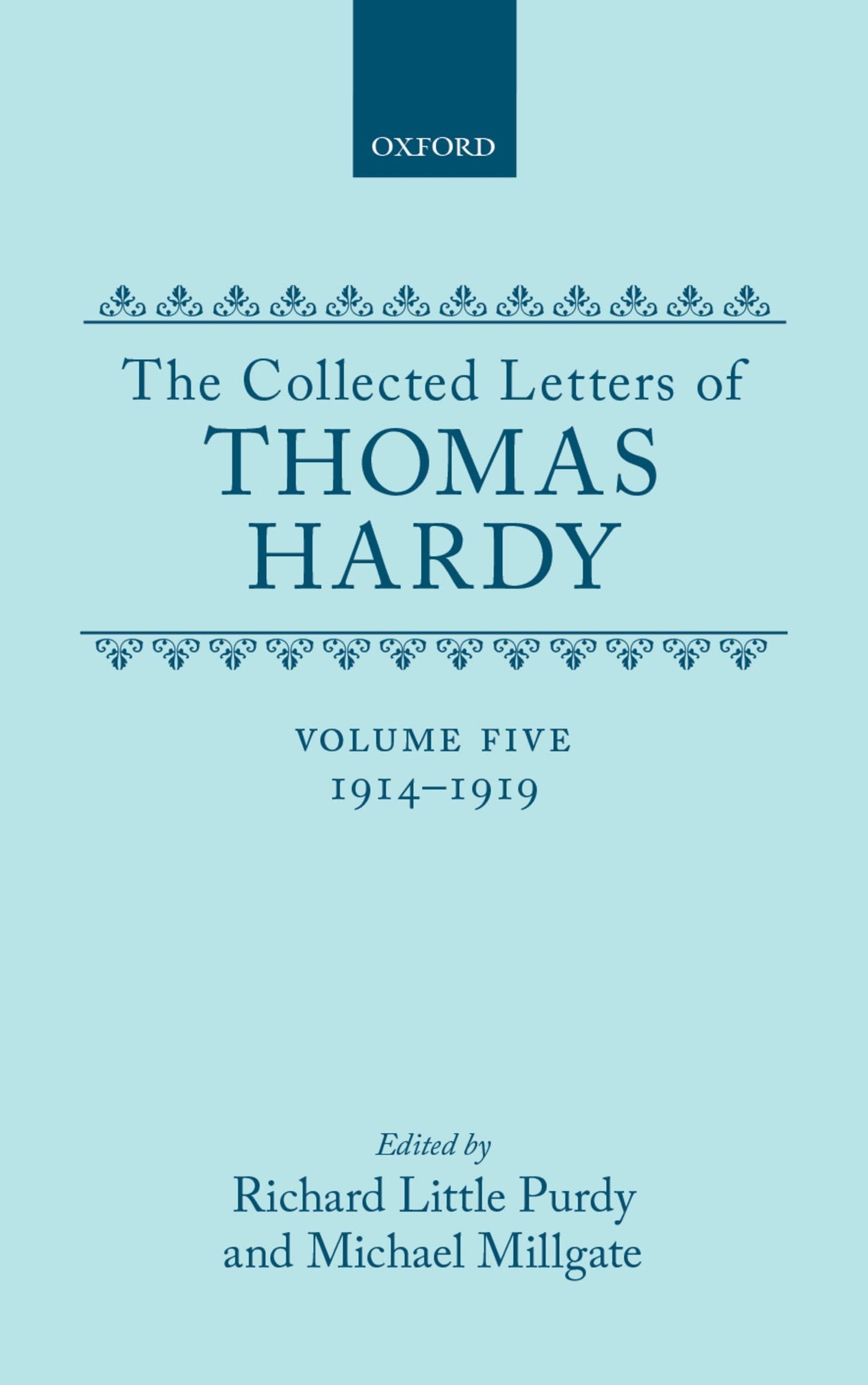 The Collected Letters of Thomas Hardy, Vol. 5: 1914-1919