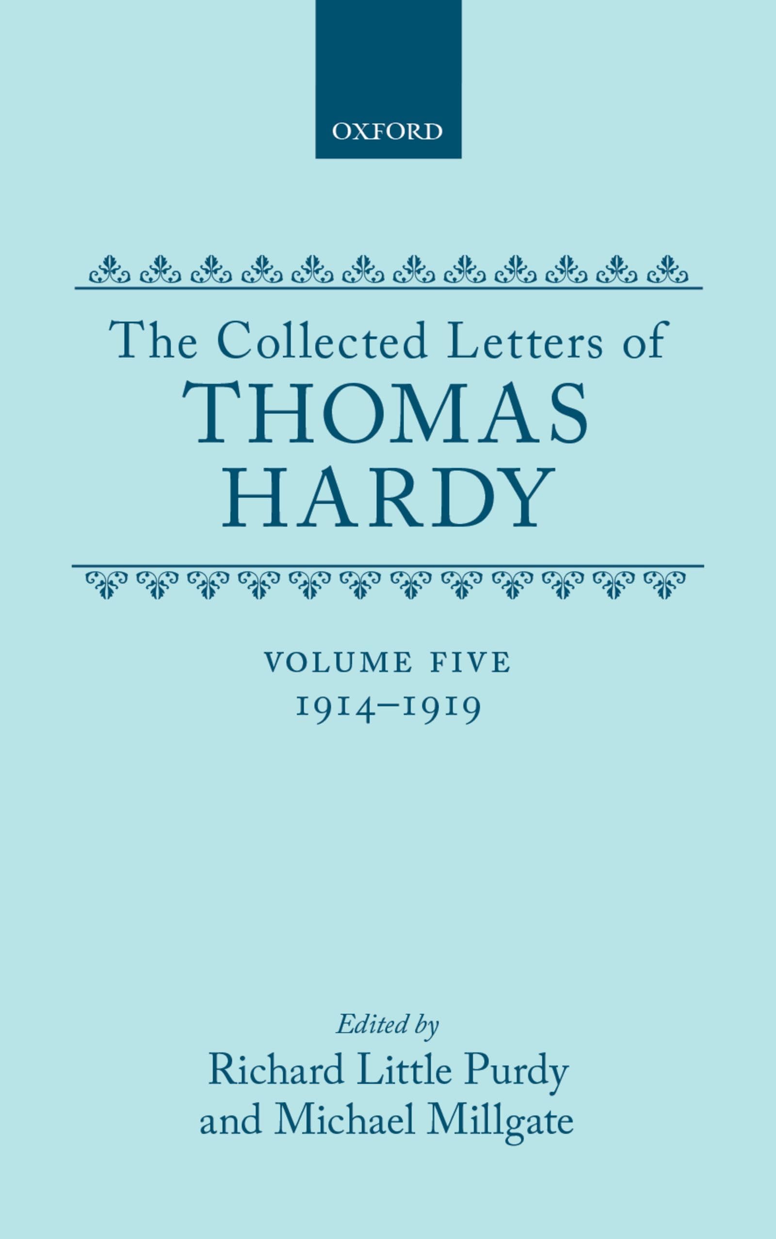 The Collected Letters of Thomas Hardy, Vol. 5: 1914-1919