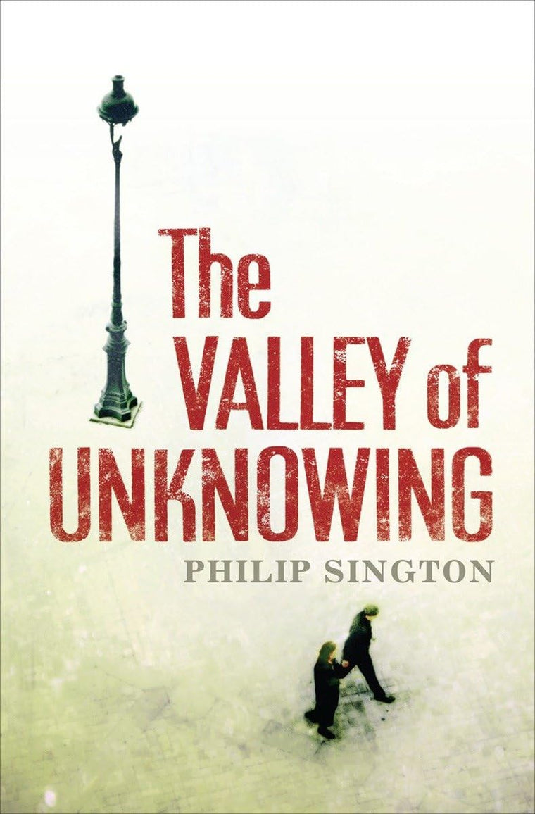The Valley of Unknowing by Sington, Philip