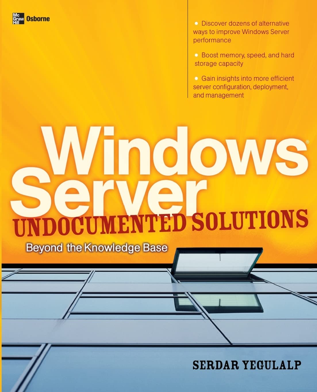 Windows Server Undocumented Solutions: Beyond the Knowledge Base (One-Off)