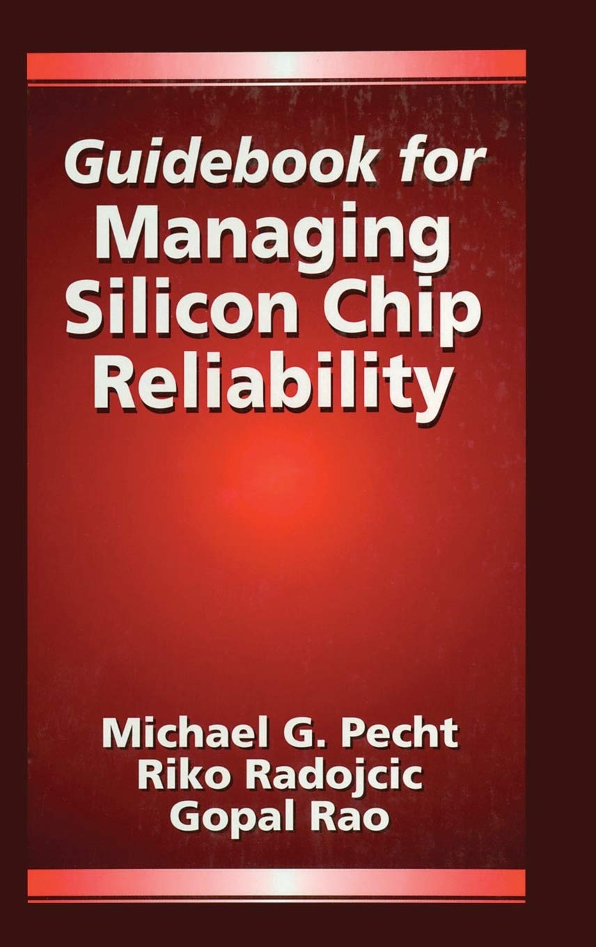 Guidebook for Managing Silicon Chip Reliability (Electronic Packaging Series)