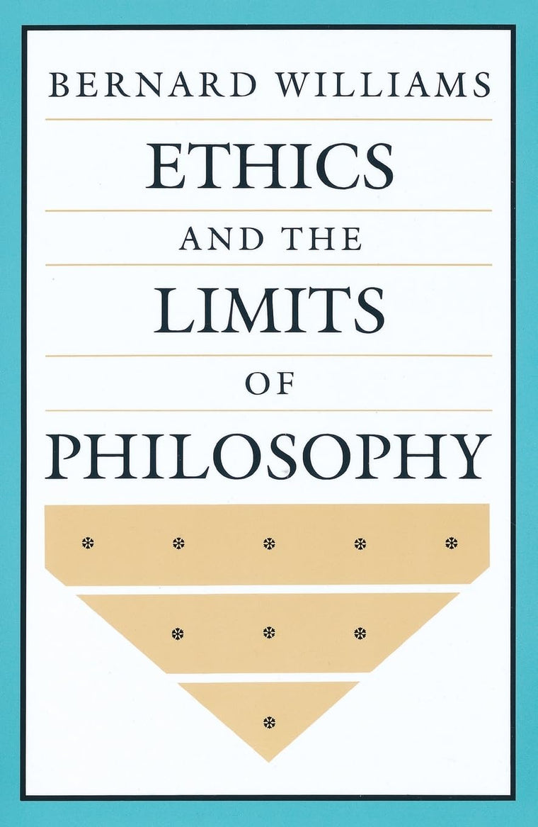 Ethics and the Limits of Philosophy