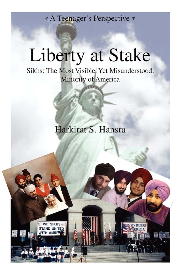 Liberty at Stake: Sikhs: The Most Visible, Yet Misunderstood, Minority of America