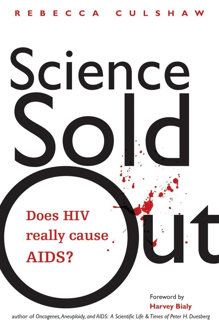 Science Sold Out: Does HIV Really Cause AIDS? (Terra Nova)