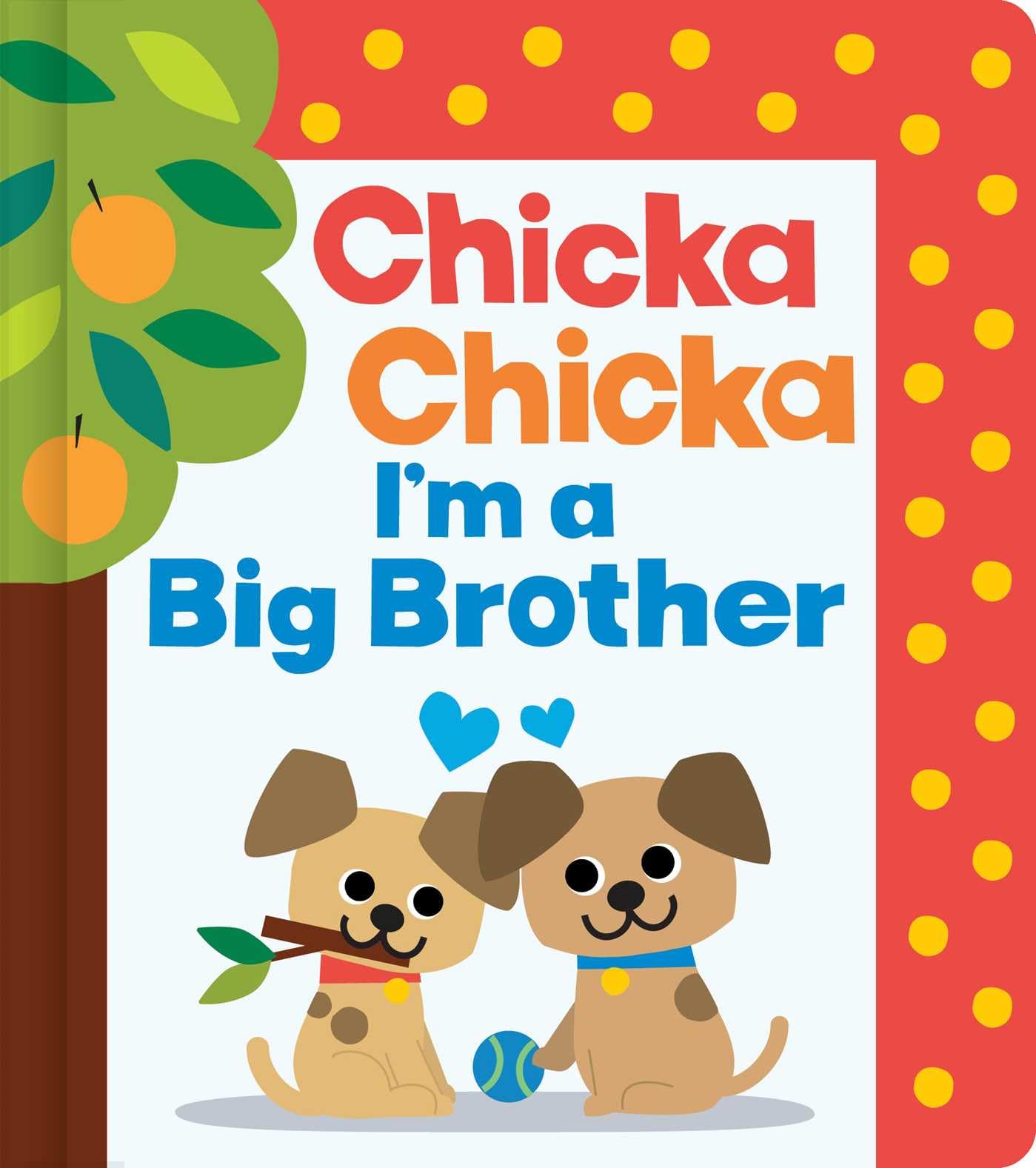 Chicka Chicka I'm a Big Brother (Chicka Chicka Book, A)