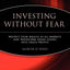 Investing Without Fear: Protect Your Wealth in all Markets and Transform Crash Losses into Crash Profits