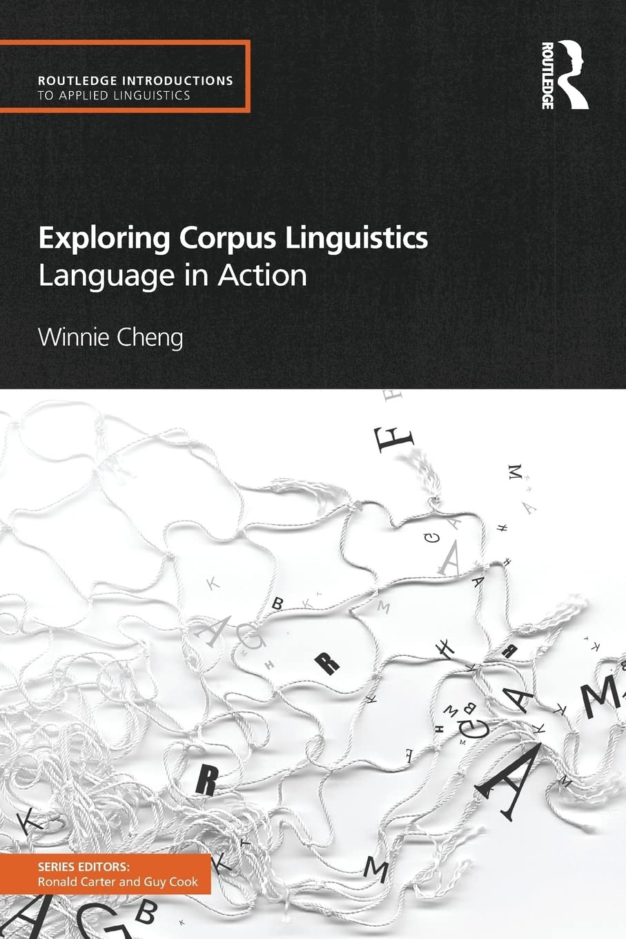 Exploring Corpus Linguistics: Language in Action (Routledge Introductions to Applied Linguistics)