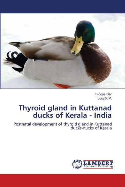 Thyroid gland in Kuttanad ducks of Kerala - India: Postnatal development of thyroid gland in Kuttanad ducks-ducks of Kerala