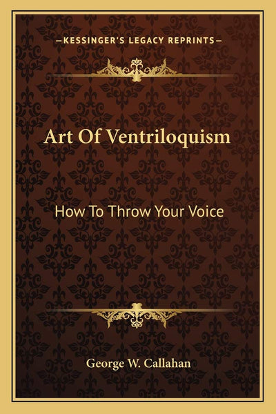 Art Of Ventriloquism: How To Throw Your Voice