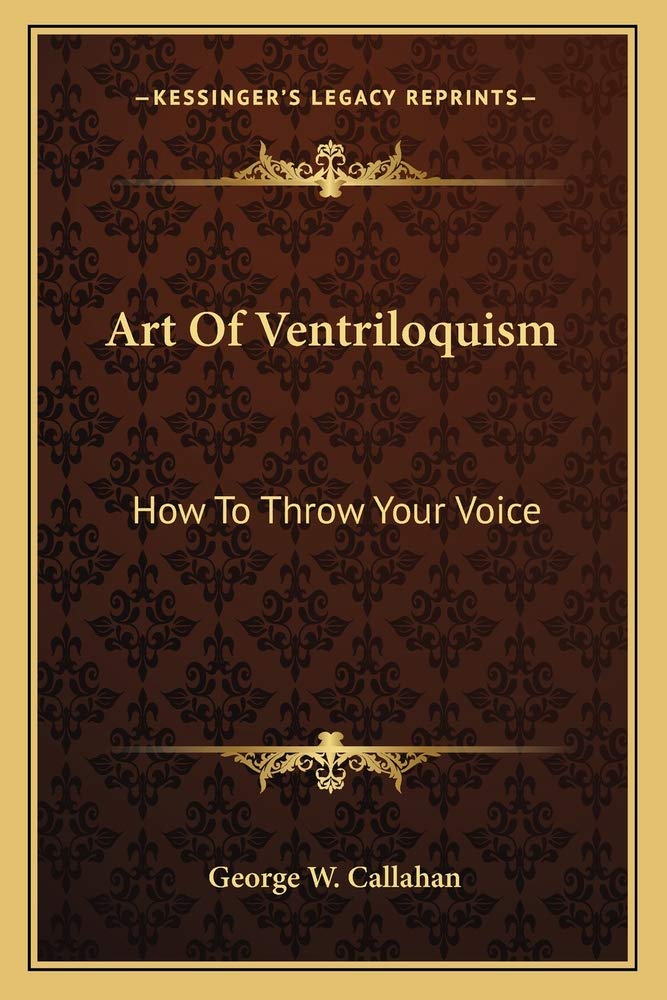 Art Of Ventriloquism: How To Throw Your Voice