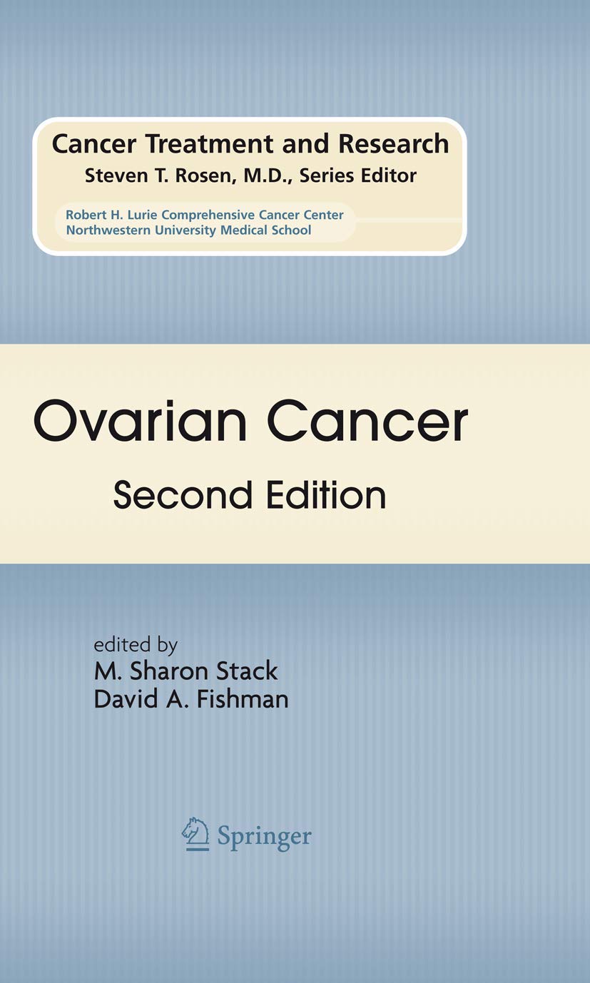 Ovarian Cancer: Second Edition (Cancer Treatment and Research, 149)