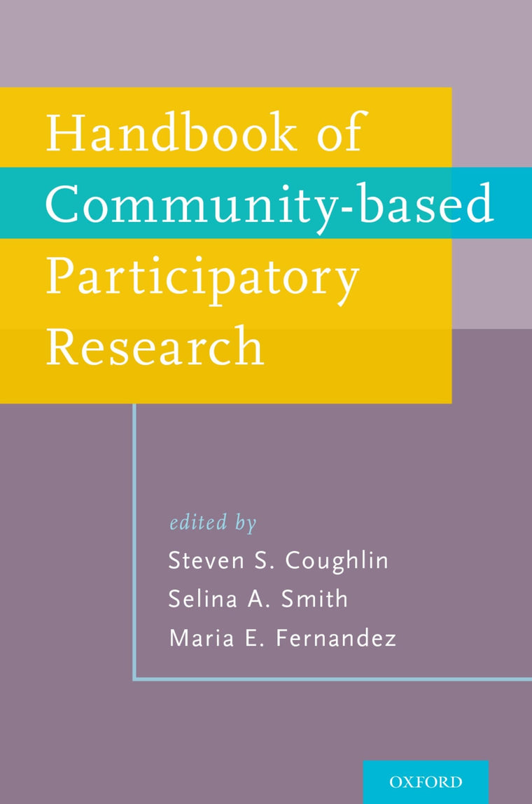 Handbook of Community-Based Participatory Research by Smith,