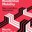 Migration and Residential Mobility: Macro and Micro Approaches