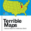 Terrible Maps: The stupidly funny illustrated gift book perfect for geography lovers