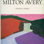 Milton Avery by Barbara Haskell