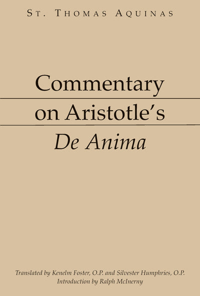 Commentary on Aristotle's De Anima [Aristotelian Commentary Series]