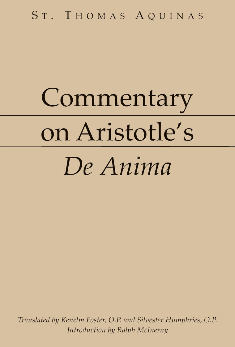 Commentary on Aristotle's De Anima [Aristotelian Commentary Series]