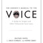 The Owner's Manual to the Voice: A Guide for Singers and Oth