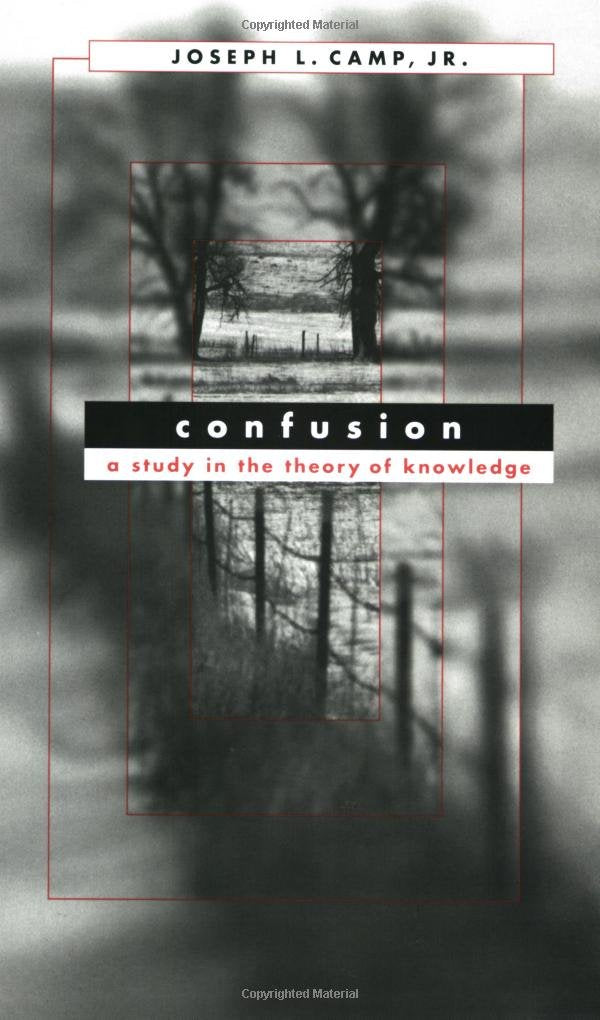 Confusion: A Study in the Theory of Knowledge