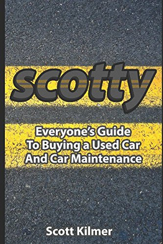 Everyones Guide to Buying a Used Car and Car Maintenance