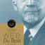 W.E.B. Du Bois: A Biography 1868-1963